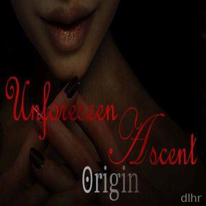 Unforeseen Ascent Origin
