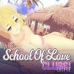 School Of Love: Clubs!