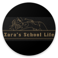 Zara's School Life